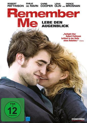 Filmplakat: Remember Me - Lebe den Augenblick