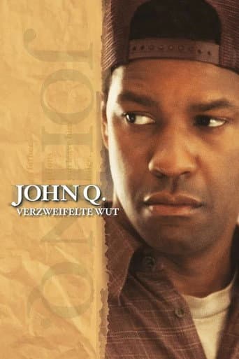Filmplakat: John Q. - Verzweifelte Wut