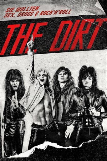 Filmplakat: The Dirt - Sie wollten Sex, Drugs & Rock ’n’ Roll