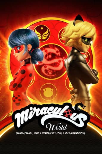 Filmplakat: Miraculous World: Shanghai, Die Legende von Ladydragon