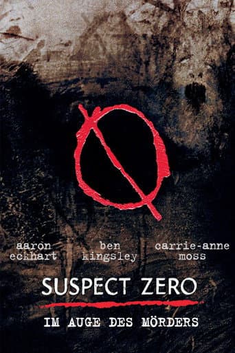 Filmplakat: Suspect Zero - Im Auge des Mörders