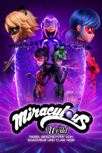 Filmplakat: Miraculous World: Paris, Geschichten von Shadybug und Claw Noir