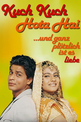 Filmplakat: Kuch Kuch Hota Hai - Und ganz plötzlich ist es Liebe